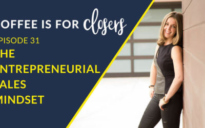 Episode 31 Live Show: The Entrepreneurial Sales Mindset