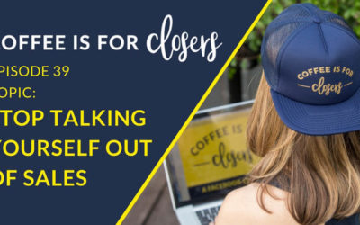 Episode 39 Live Show: Stop Talking Yourself Out of Sales
