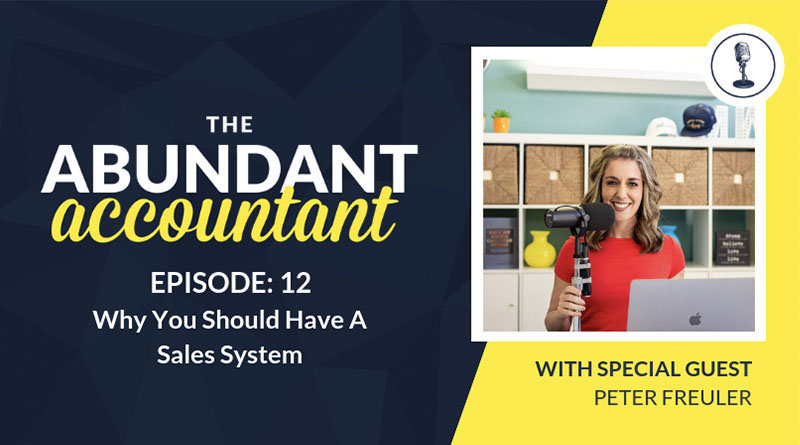 Why Accountants Should Have A Sales System | Episode 12